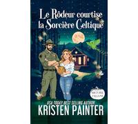 Le Rôdeur courtise la Sorcière Celtique (Nocturne Falls Français)