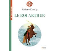 Le roi Arthur: Cycle 3