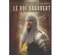 Le Roi Dagobert (ebook)