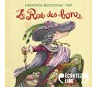 Le Roi Des Bons (audiolibro)