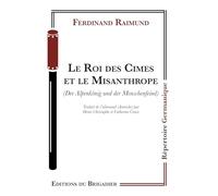 Le Roi des Cimes et le Misanthrope: Der Alpenkönig und der Menschenfeind