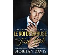 Le roi désabusé de New York: une dark romance mafieuse (Les jumeaux Accardi)