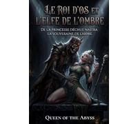 Le Roi d'Os et l'Elfe de l'Ombre: Monster Dark Romance - Vice et Maléfice (Abyssal Monster Romance : Collection Obscure, Short Novellas & Novellas)
