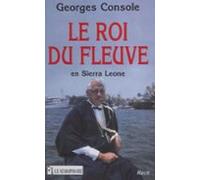 Le Roi Du Fleuve En Sierra Leone (ebook)