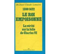 Le Roi Empoisonné 1380-1422 (ebook)
