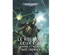 Le roi mort deux fois: Ruine et règne