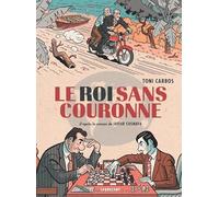 Le roi sans couronne