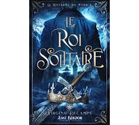 Le roi solitaire: Le royaume du nord 2