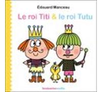 le roi titi & le roi tutu (audiolibro)
