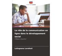 Le rôle de la communication en ligne dans le développement social: À Maseru (Lesotho)