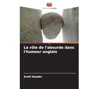 Le rôle de l'absurde dans l'humour anglais