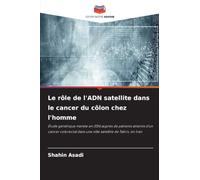 Le rôle de l'ADN satellite dans le cancer du côlon chez l'homme: Étude génétique menée en 2016 auprès de patients atteints d'un cancer colorectal dans une ville satellite de Tabriz, en Iran