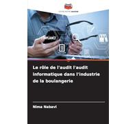 Le rôle de l'audit l'audit informatique dans l'industrie de la boulangerie
