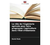 Le rôle de l'ingénierie agricole pour faire progresser l'agriculture dans l'État d'Adamawa