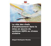 Le rôle des chefs d'établissement dans la mise en œuvre du système IQMS au niveau scolaire