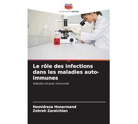 Le rôle des infections dans les maladies auto-immunes: Infection et auto-immunité