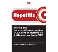 Le rôle des polymorphismes du gène CCR5 dans la réponse au traitement contre le VHC