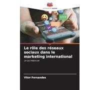 Le rôle des réseaux sociaux dans le marketing international