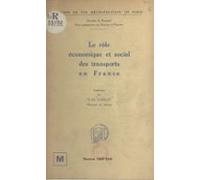Le Rôle Économique Et Social Des Transports En France (ebook)