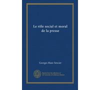 Le rôle social et moral de la presse