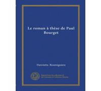 Le roman à thèse de Paul Bourget