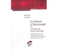 Le Roman d'Alexandre ou Le Roman de toute chevalerie