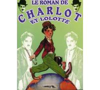 Le roman de charlot et lolotte [Francia] [DVD]