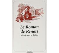 Le Roman de Renart: Adapté pour le théâtre