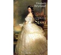 Le Roman De Sissi (ebook)