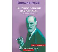 Le roman familial du névrosé et autres textes