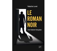 Le roman noir, une histoire française