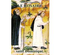 Le rosaire: Textes de Saint Dominique