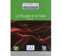 LE ROUGE ET LE NOIR B1 NIVEAU 3: Niveau 3 B1 (CLE)