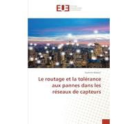 Le routage et la tolérance aux pannes dans les réseaux de capteurs
