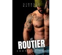 Le routier: un récit érotique gay de soumission aux alpha males