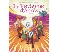 Le Royaume d'Après - Tome 3 - L'Éther