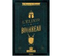 Le Royaume De Naguerre - Lélixir Du Bourreau (ebook)