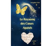 Le royaume des coeurs apaisés: La mélodie des coeurs