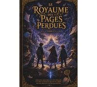 Le Royaume Des Pages Perdues: Tome 2