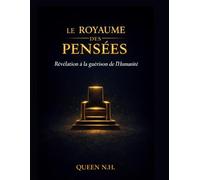 Le Royaume des Pensées - Révélation à la guérison de l'Humanité