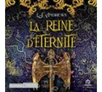 Le Royaume Éternel T2 : La Reine Déternité (audiolibro)