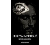 Le Royaume Oublié: Retour aux Sources: 1