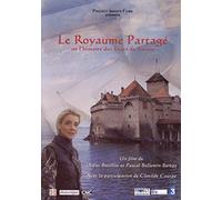 Le Royaume partagé ou l'histoire des Etats de Savoie [Francia] [DVD]