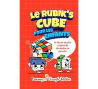 Le Rubik's Cube pour les enfants: la façon la plus simple de résoudre ce puzzle !