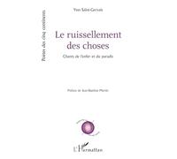 Le ruissellement des choses: Chants de l’enfer et du paradis (Poètes Des Cinq Continents)