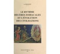 Le Rythme Des Ères Zodiacales Et Lévolution Des Civilisations (ebook)