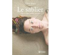 Le sablier: Otage au Sahara pendant 450 jours