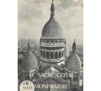 Le Sacré-cœur De Montmartre (ebook)