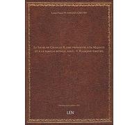 Le Sacre de Charles X, ode présentée à Sa Majesté et à la famille royale, par L.-V. Flamand-Grétry,.