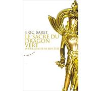Le sacre du dragon vert: Pour la joie de ne rien être